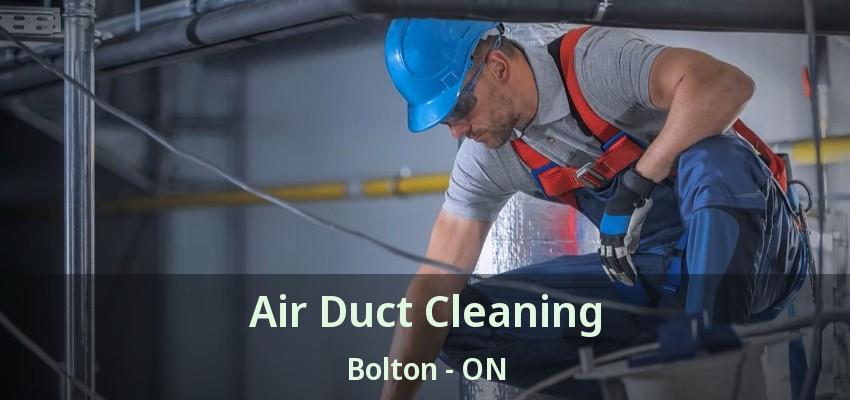 Air Duct Cleaning Bolton - ON