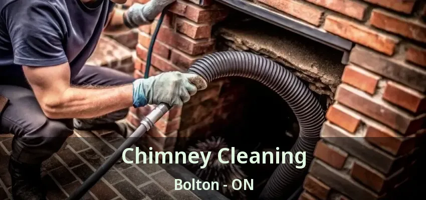 Chimney Cleaning Bolton - ON