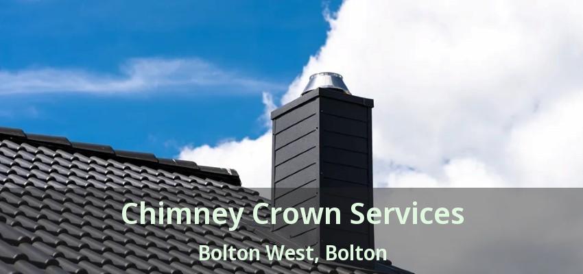 Chimney Crown Services Bolton West, Bolton - ON