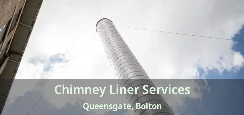 Chimney Liner Services Queensgate, Bolton - ON