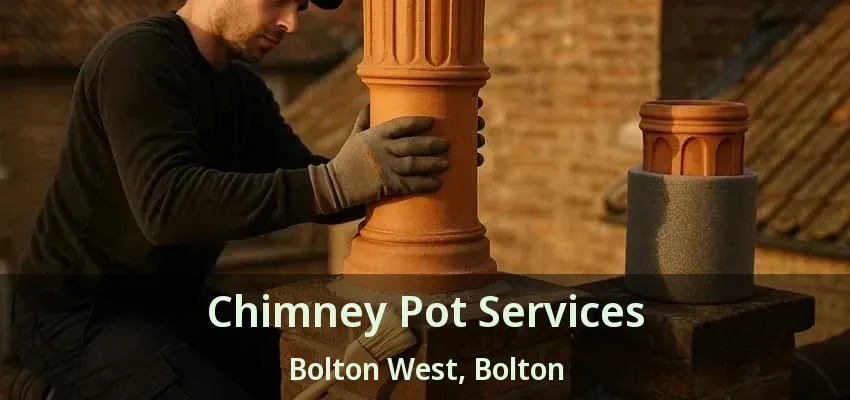 Chimney Pot Services Bolton West, Bolton - ON