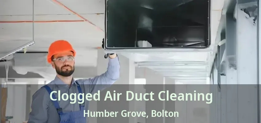 Clogged Air Duct Cleaning Humber Grove, Bolton - ON
