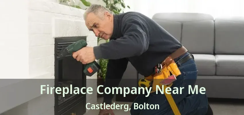 Fireplace Company Near Me Castlederg, Bolton - ON