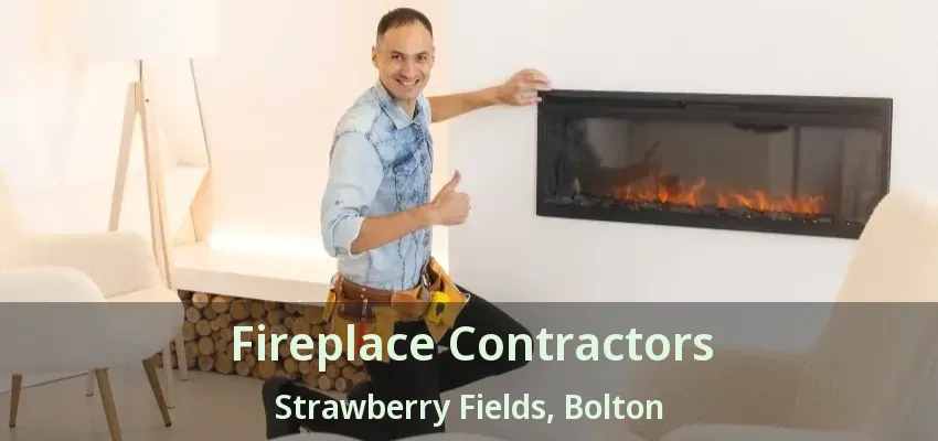 Fireplace Contractors Strawberry Fields, Bolton - ON