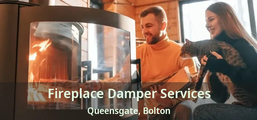 Fireplace Damper Services Queensgate, Bolton - ON