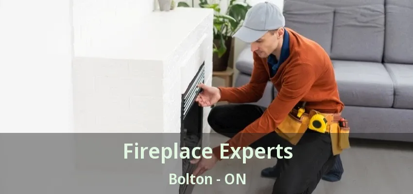 Fireplace Experts Bolton - ON