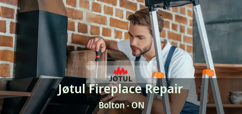 Jøtul Fireplace Repair Bolton - ON
