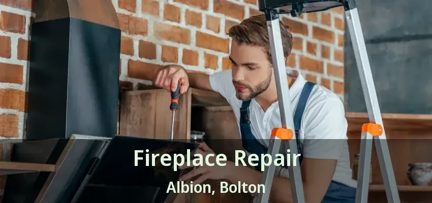 Fireplace Repair Albion, Bolton - ON