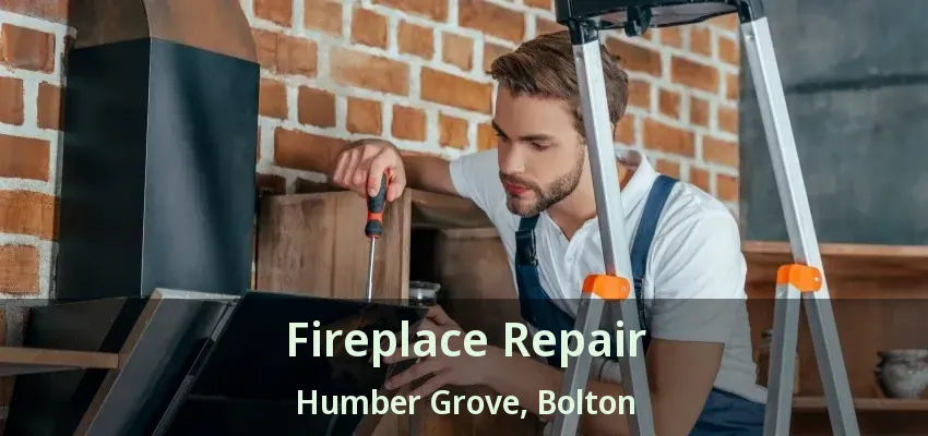 Fireplace Repair Humber Grove, Bolton - ON