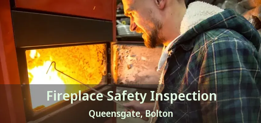 Fireplace Safety Inspection Queensgate, Bolton - ON