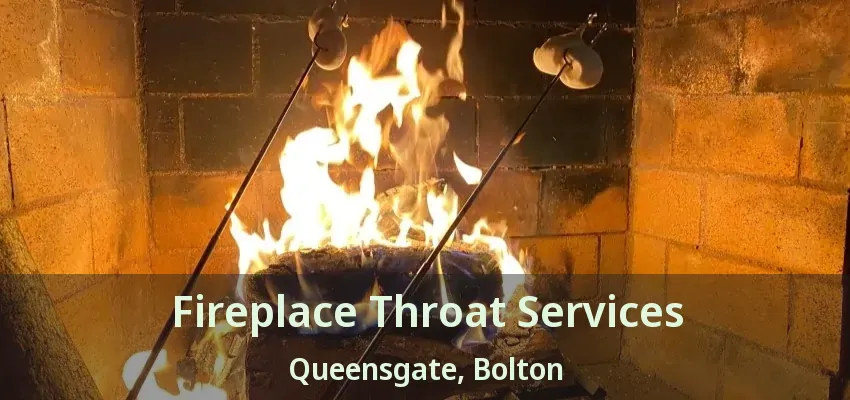 Fireplace Throat Services Queensgate, Bolton - ON