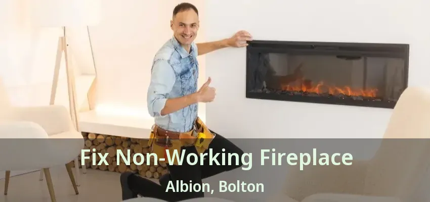 Fix Non-Working Fireplace Albion, Bolton - ON