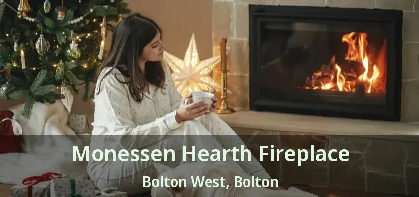 Monessen Hearth Fireplace Bolton West, Bolton - ON
