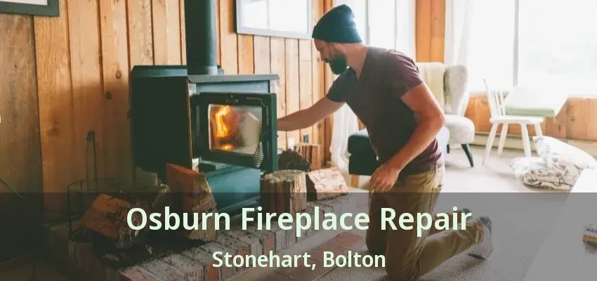 Osburn Fireplace Repair Stonehart, Bolton - ON
