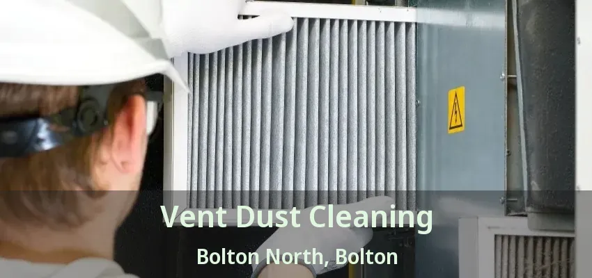 Vent Dust Cleaning Bolton North, Bolton - ON